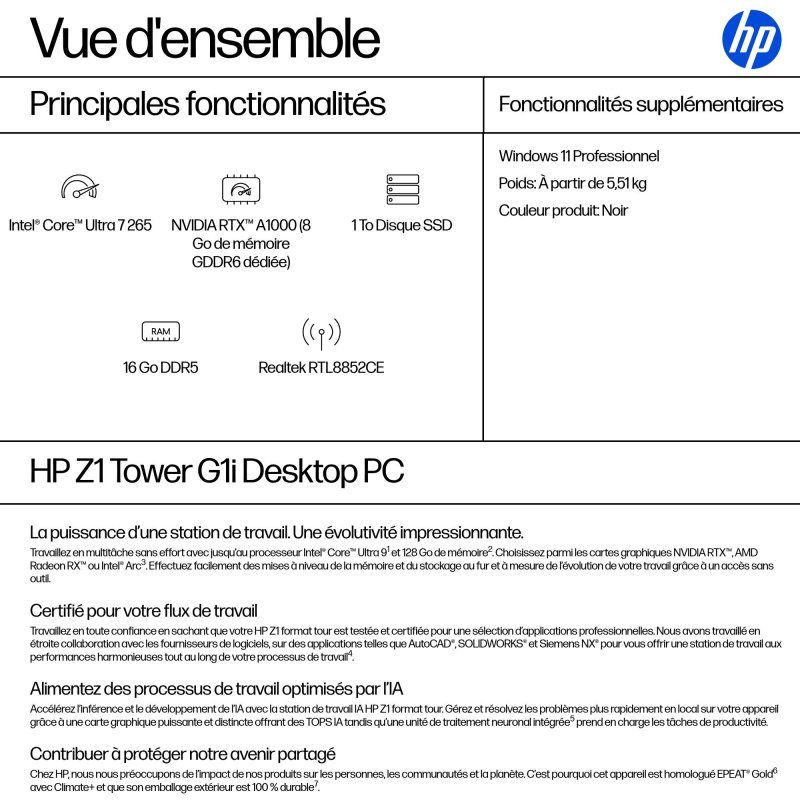 HP Z1 Tower G1i Intel Core Ultra 7 265 16 Go DDR5-SDRAM 1 To SSD NVIDIA RTX A1000 Windows 11 Pro Station de travail AI Workstation, AI PC Noir