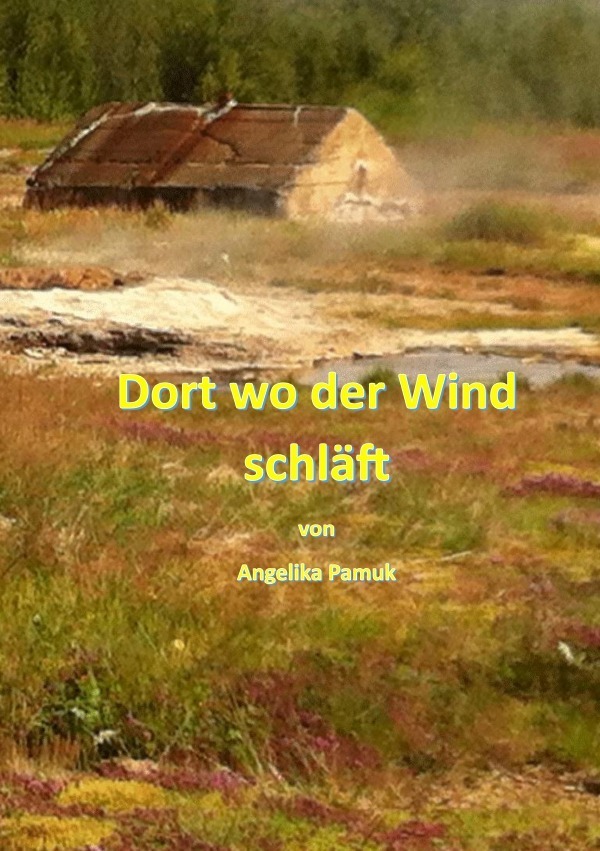 Dort wo der Wind schläft
