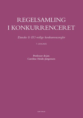 Regelsamling I Konkurrenceret - Caroline Heide-Jørgensen - Bog