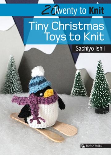 Twenty to Knit: Tiny Christmas Toys to Knit - Twenty to Make (Paperback)