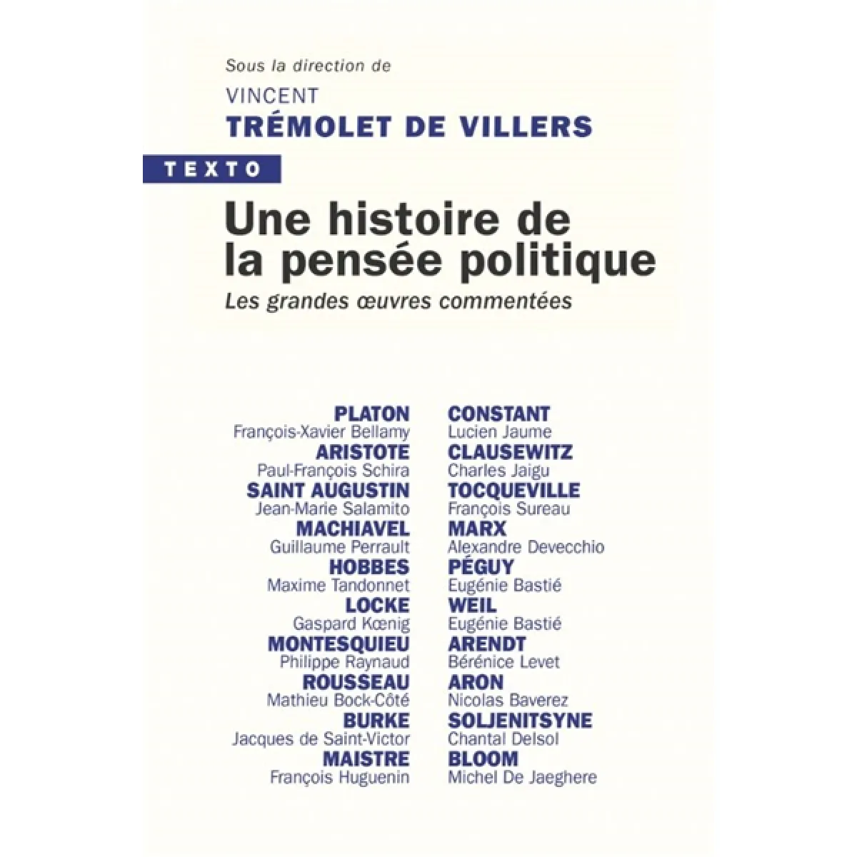 Une histoire de la pensée politique : les grandes oeuvres commentées : Platon, Aristote, Saint Augustin, Machiavel... · Occasion