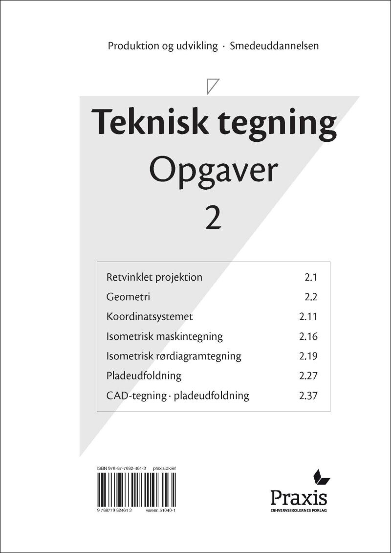 Teknisk Tegning - Opgaver 2 - Praxis - Bog