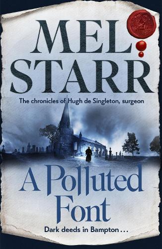 A Polluted Font - The Chronicles of Hugh de Singleton, Surgeon (Paperback)