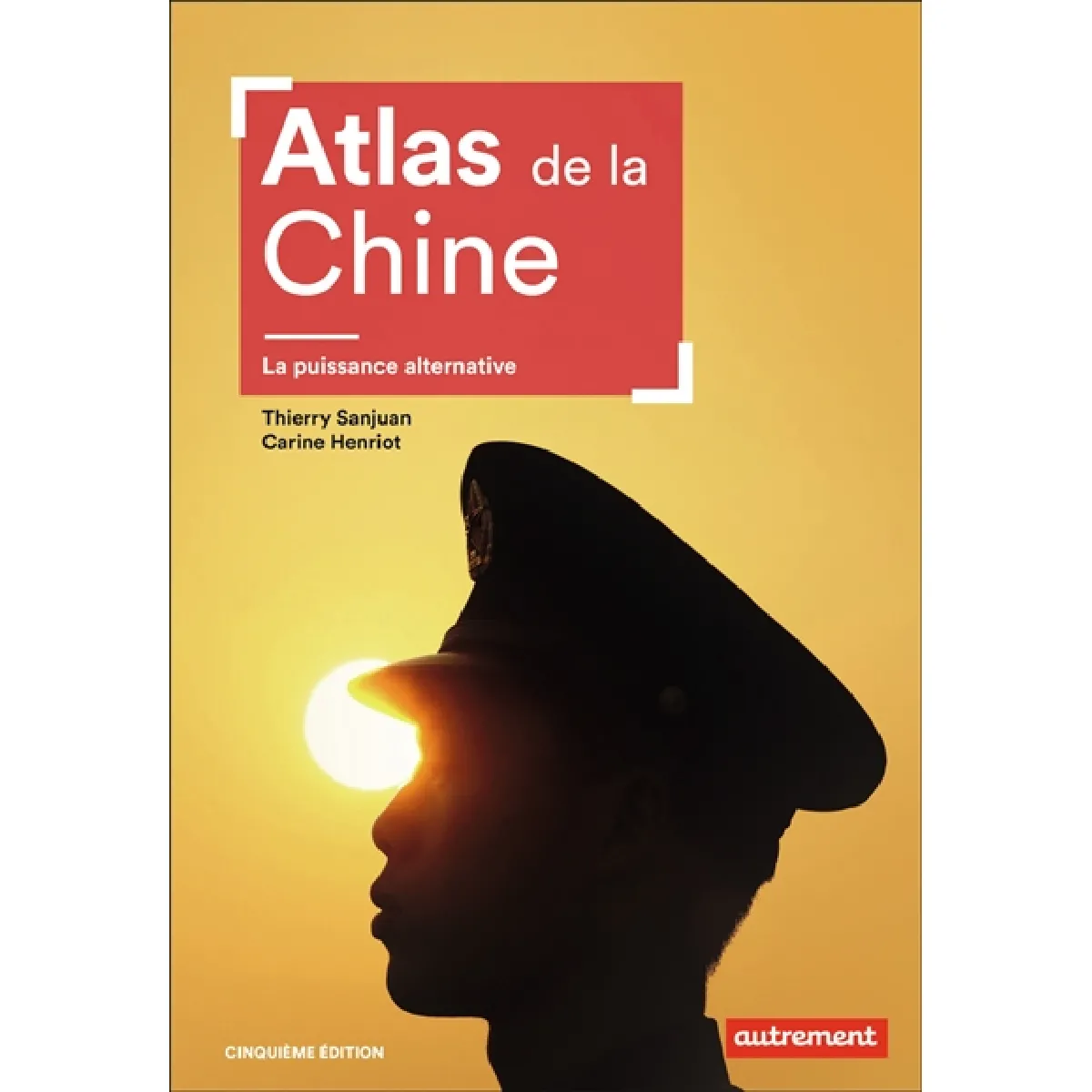 Atlas de la Chine : la puissance alternative