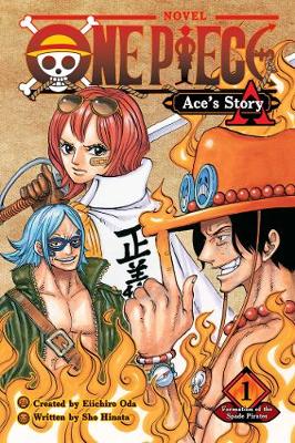 One Piece: Ace's Story, Vol. 1: Formation of the Spade Pirates - One Piece Novels 1 (Paperback)