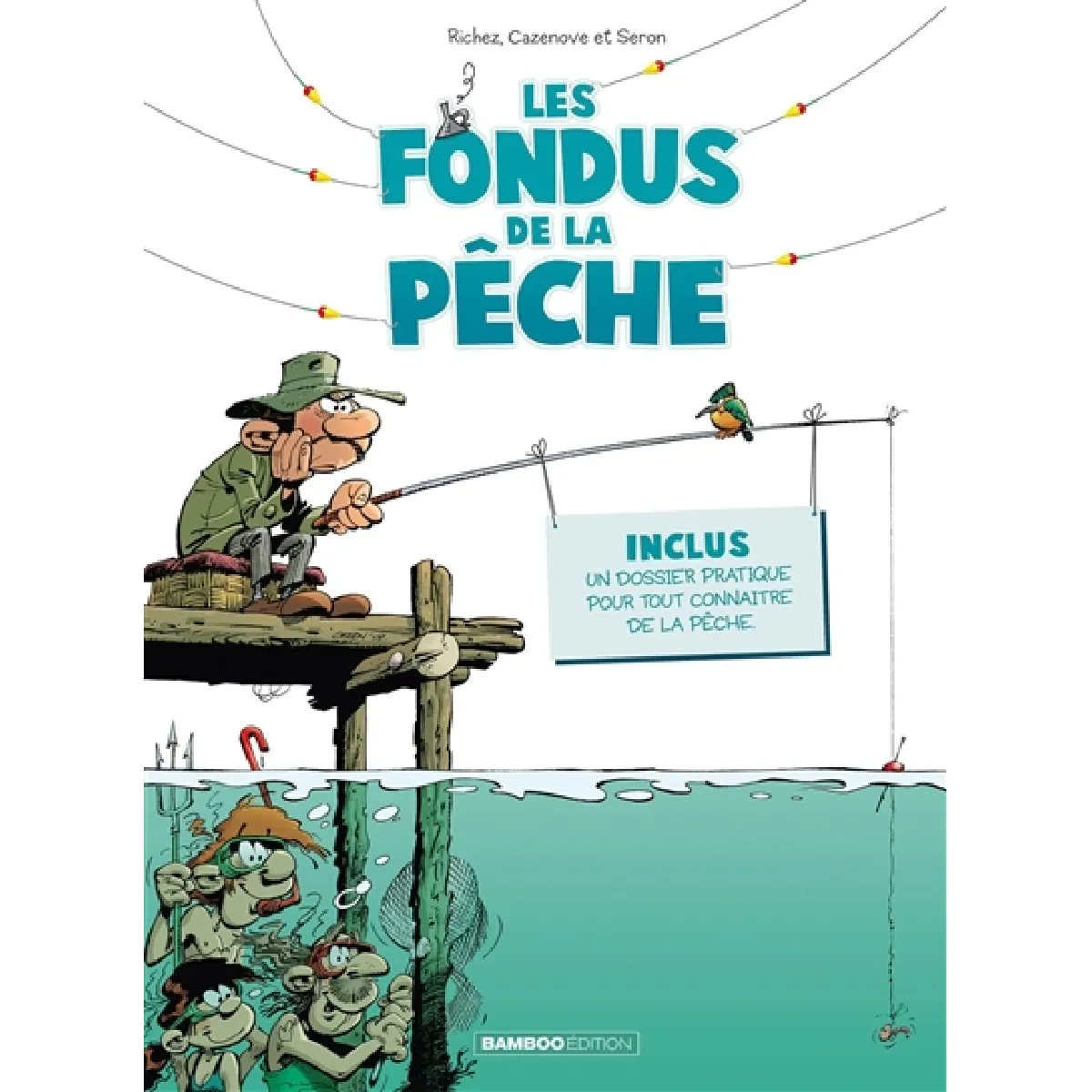 Les fondus de la pêche · Occasion
