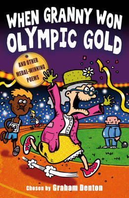 When Granny Won Olympic Gold: and other medal-winning poems (Paperback)