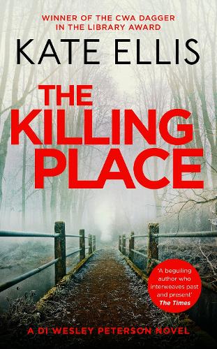 The Killing Place: Book 27 in the DI Wesley Peterson crime series - DI Wesley Peterson (Hardback)