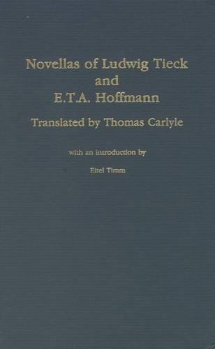 Novellas of Ludwig Tieck & E.T.A. Hoffmann - Studies in German Literature Linguistics and Culture (Hardback)
