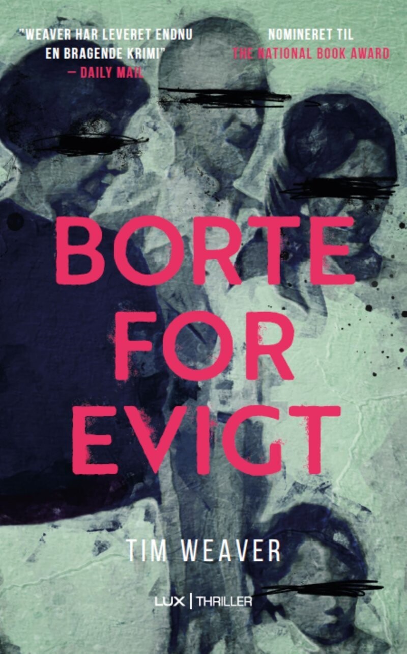 Borte For Evigt - Tim Weaver - Bog
