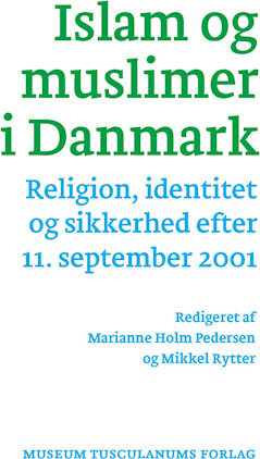 Islam Og Muslimer I Danmark - Marianne Holm Pedersen - Bog