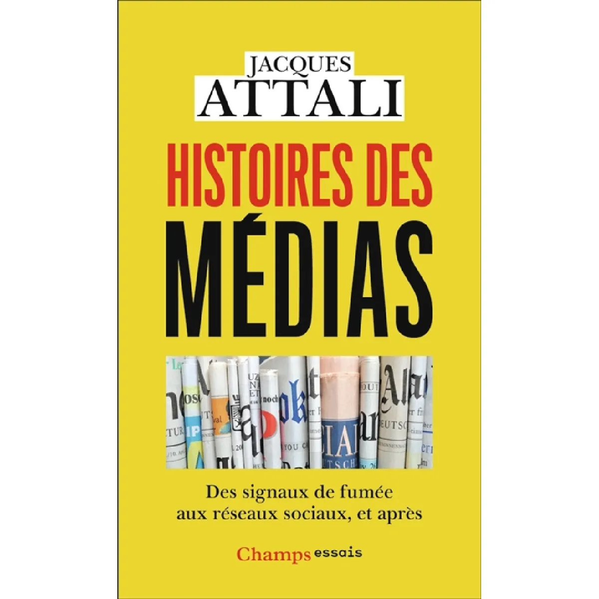 Histoires des médias : des signaux de fumée aux réseaux sociaux, et après · Occasion