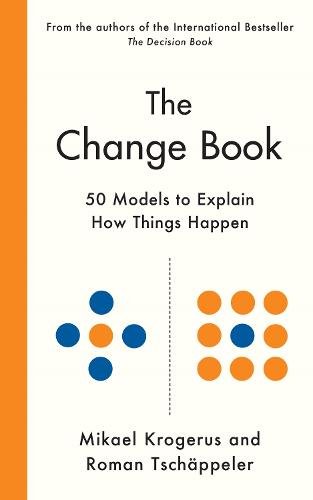 The Change Book: Fifty models to explain how things happen (Hardback)