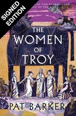 The Women of Troy: Signed Edition (Hardback)