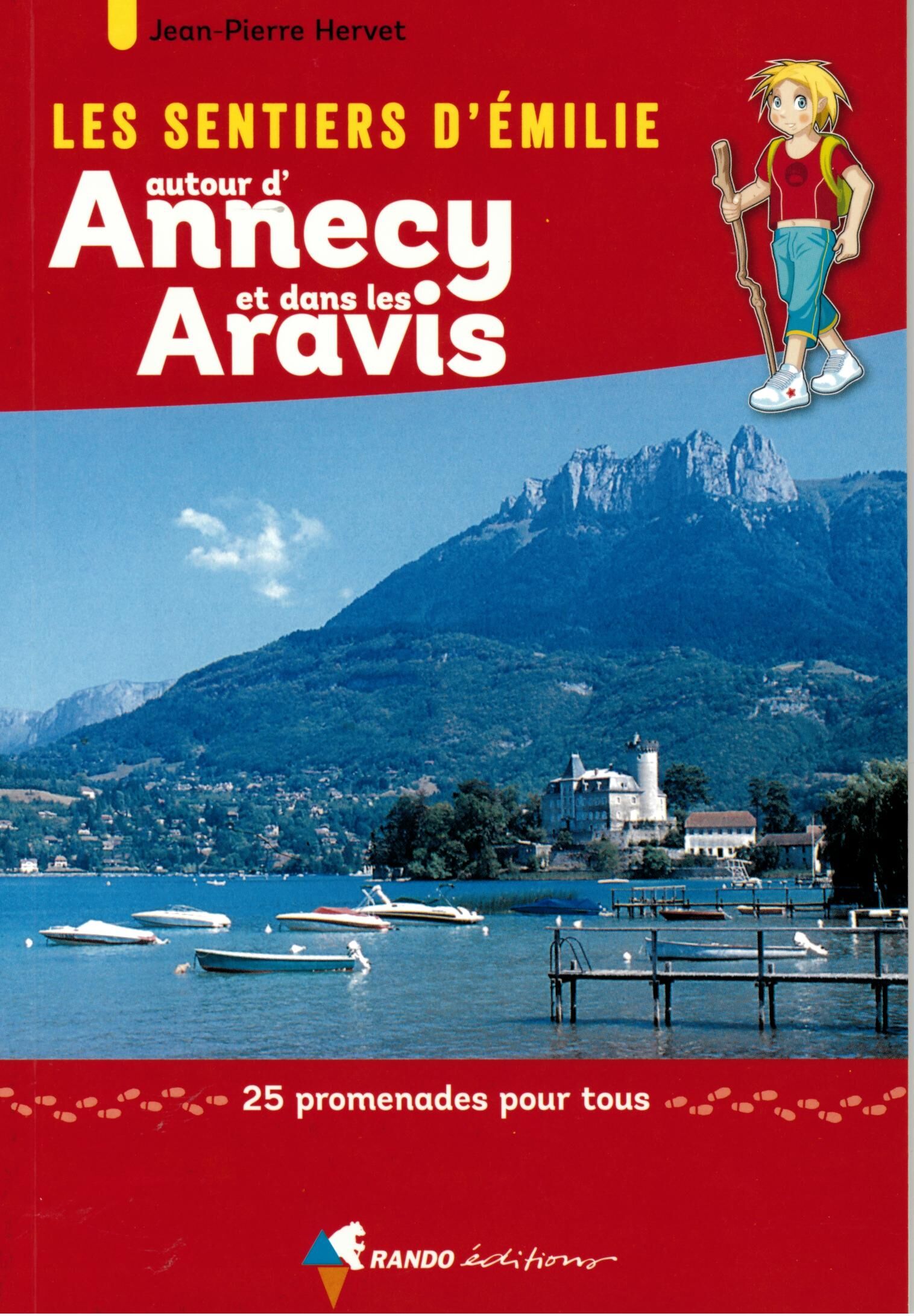 RANDO EDITIONS - SENTIERS EMILIE AUTOUR ANNECY ARAVIS