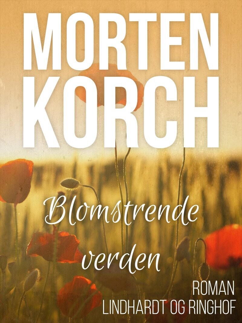 Blomstrende Verden - Morten Korchs Books And Films - Bog