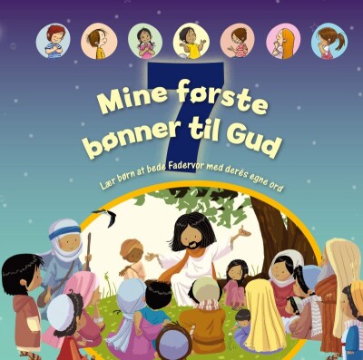 Mine Første 7 Bønner Til Gud - Jacob Vium-Olesen - Bog