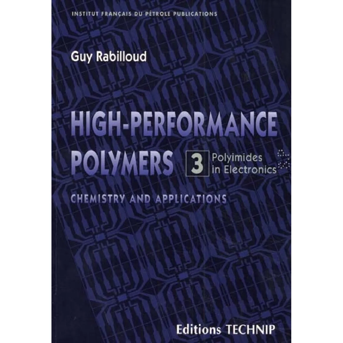 High performance polymers. Vol. 3. Polyimides in electronics : chemistry and applications · Occasion
