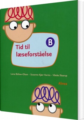 Tid Til Læseforståelse B, Elevbog - Lena Bülow-Olsen - Bog