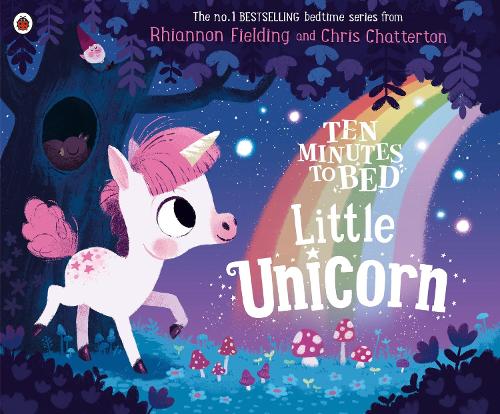 Ten Minutes to Bed: Little Unicorn - Ten Minutes to Bed (Paperback)