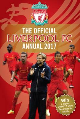 The Official Liverpool Annual 2017 (Hardback)