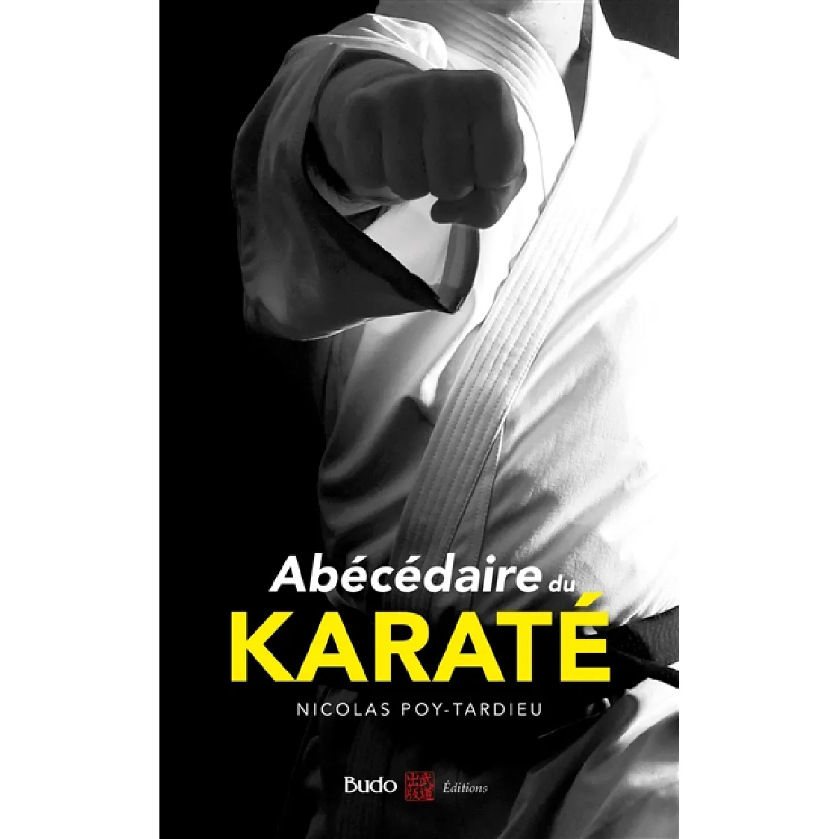 Abécédaire du karaté · Occasion