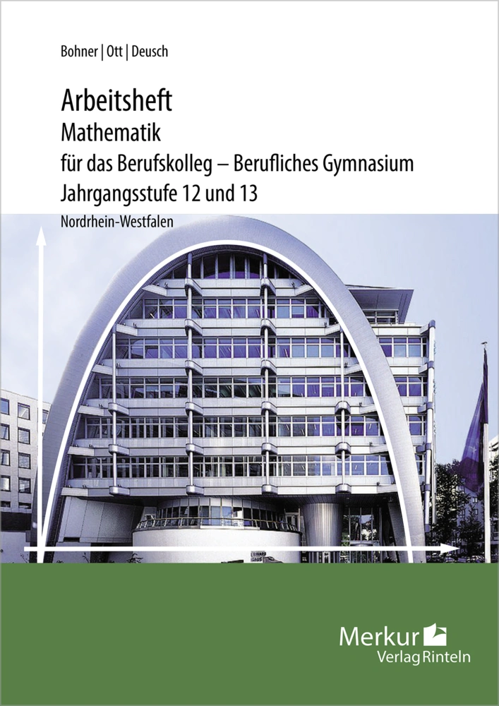Mathematik für das Berufskolleg - Berufliches Gymnasium - Arbeitsheft