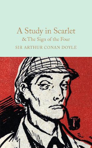 A Study in Scarlet & The Sign of the Four - Macmillan Collector's Library (Hardback)