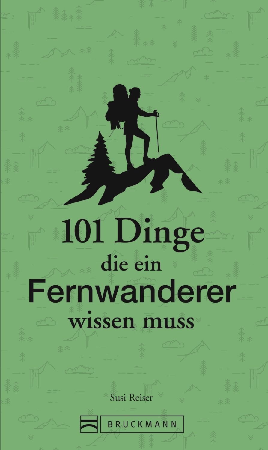 Bruckmann 101 Dinge die ein Fernwanderer wissen muss Buch