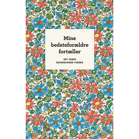 Mine bedsteforældre fortæller
