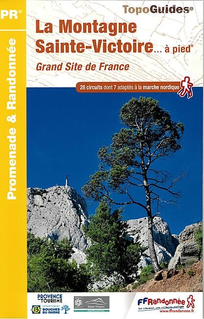 FFRP - P131 LA MONTAGNE STE VICTOIRE A PIED FFRP