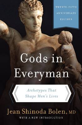 Gods in Everyman: Archetypes That Shape Men's Lives (Paperback)