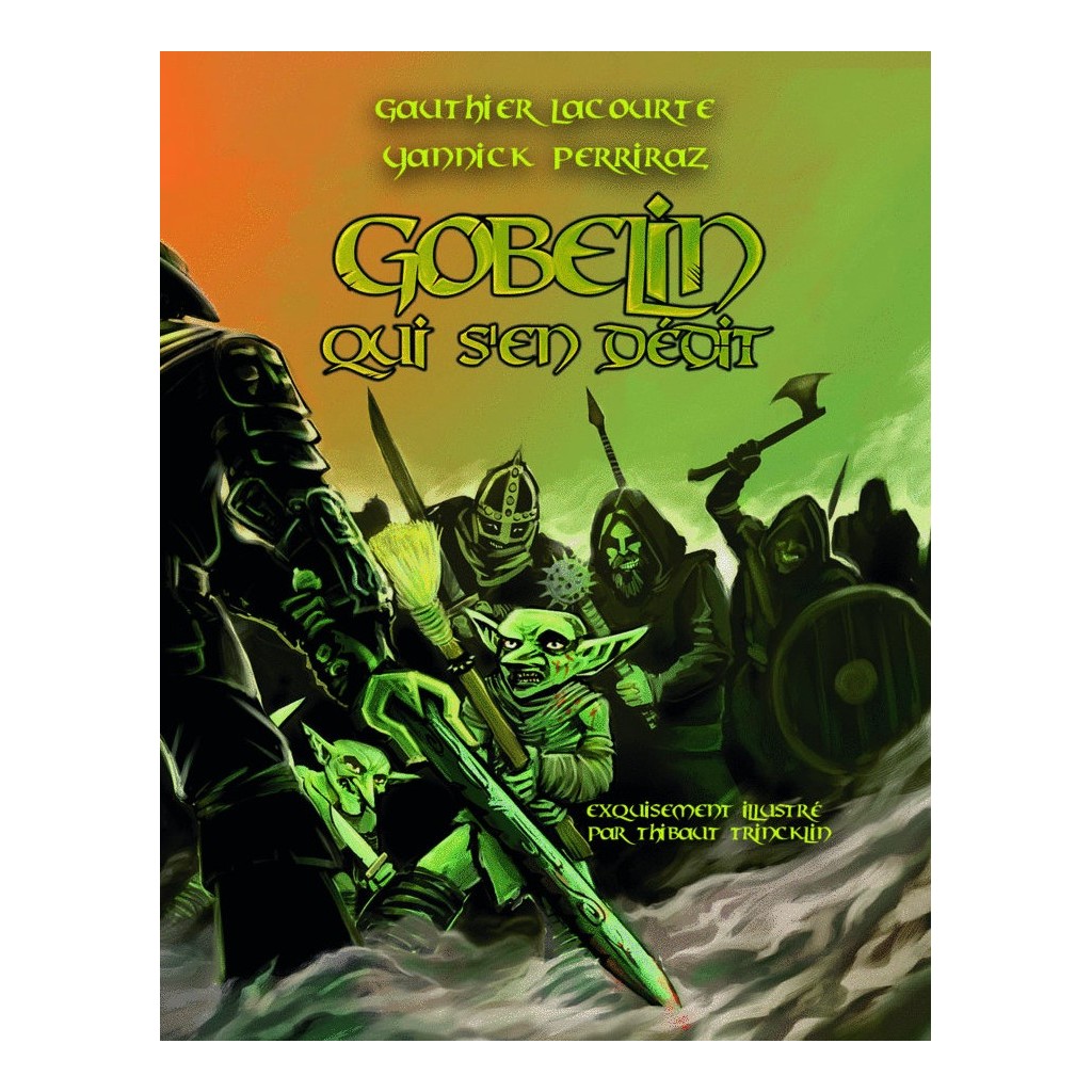 Gobelin qui s'en dédit - Livre des règles