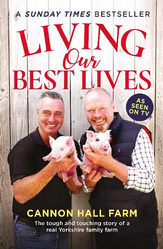 Living Our Best Lives: Cannon Hall Farm (Paperback)