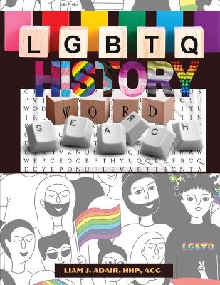 LGBTQ History Word Search: Learn Gay Lesbian Bi Transgender Non-Binary and Queer History in the United States (Paperback)