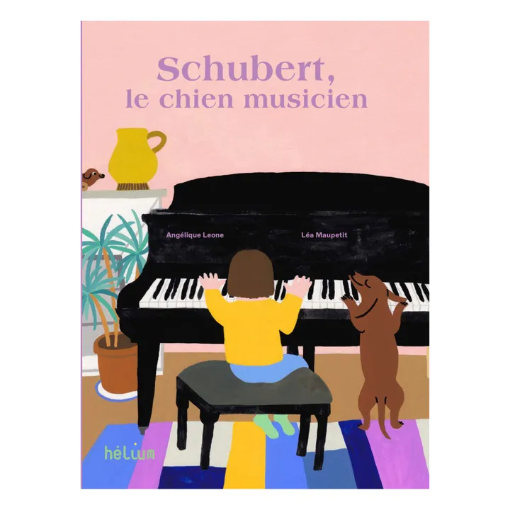 Helium Livre Schubert le chien musicien - A. Leone & L. Maupetit