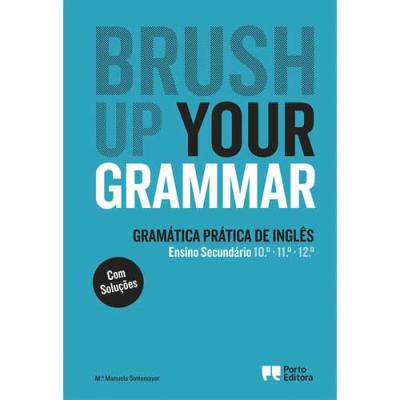 Brush Up Your Grammar - Ensino Secundáriode M.ª Manuela Sottomayor
