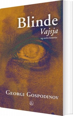 Blinde Vajsja - Georgi Gospodinov - Bog