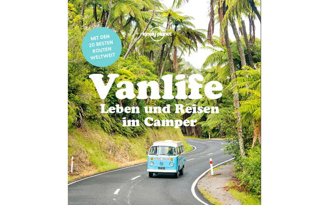 Lonely Planet Lonely Planet Vanlife, Leben und Reisen im Camper Buch
