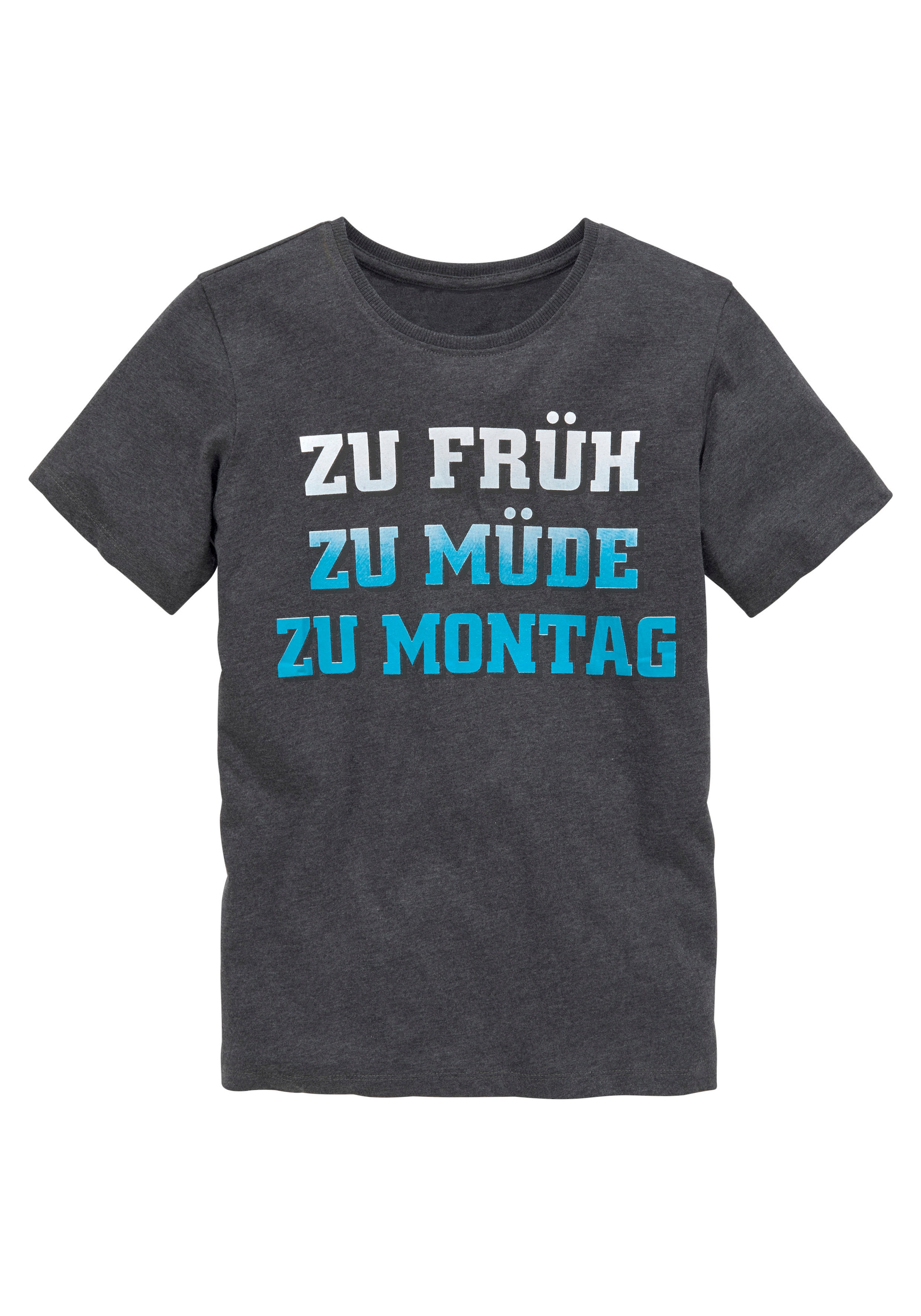 KIDSWORLD T-Shirt »Mit Spruch: ZU FRÜH, ZU MÜDE...«, Kurzarm,  Basic-Passform,  mit stylischem Print,  Rundhalsausschnitt