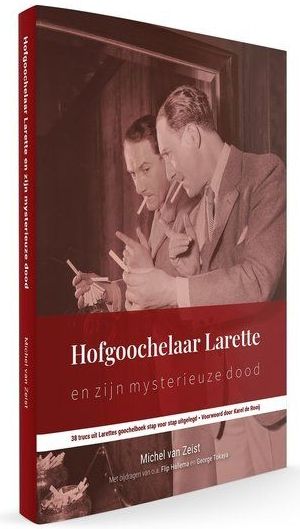 Hofgoochelaar Larette en zijn mysterieuze dood (Boek) door Michel van Zeist