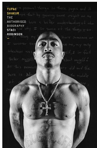 Tupac Shakur: The first and only Estate-authorised biography of the legendary artist (Hardback)