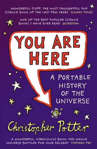 You Are Here: A Portable History of the Universe (Paperback)