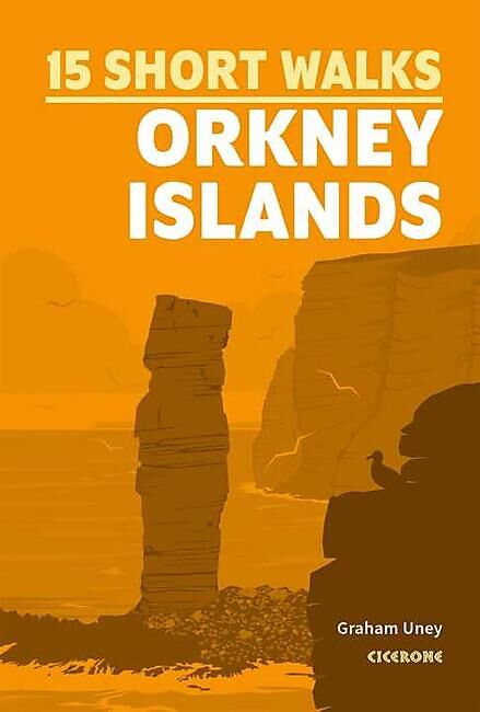 CICERONE - 15 SHORT WALKS ORKNEY ISLANDS