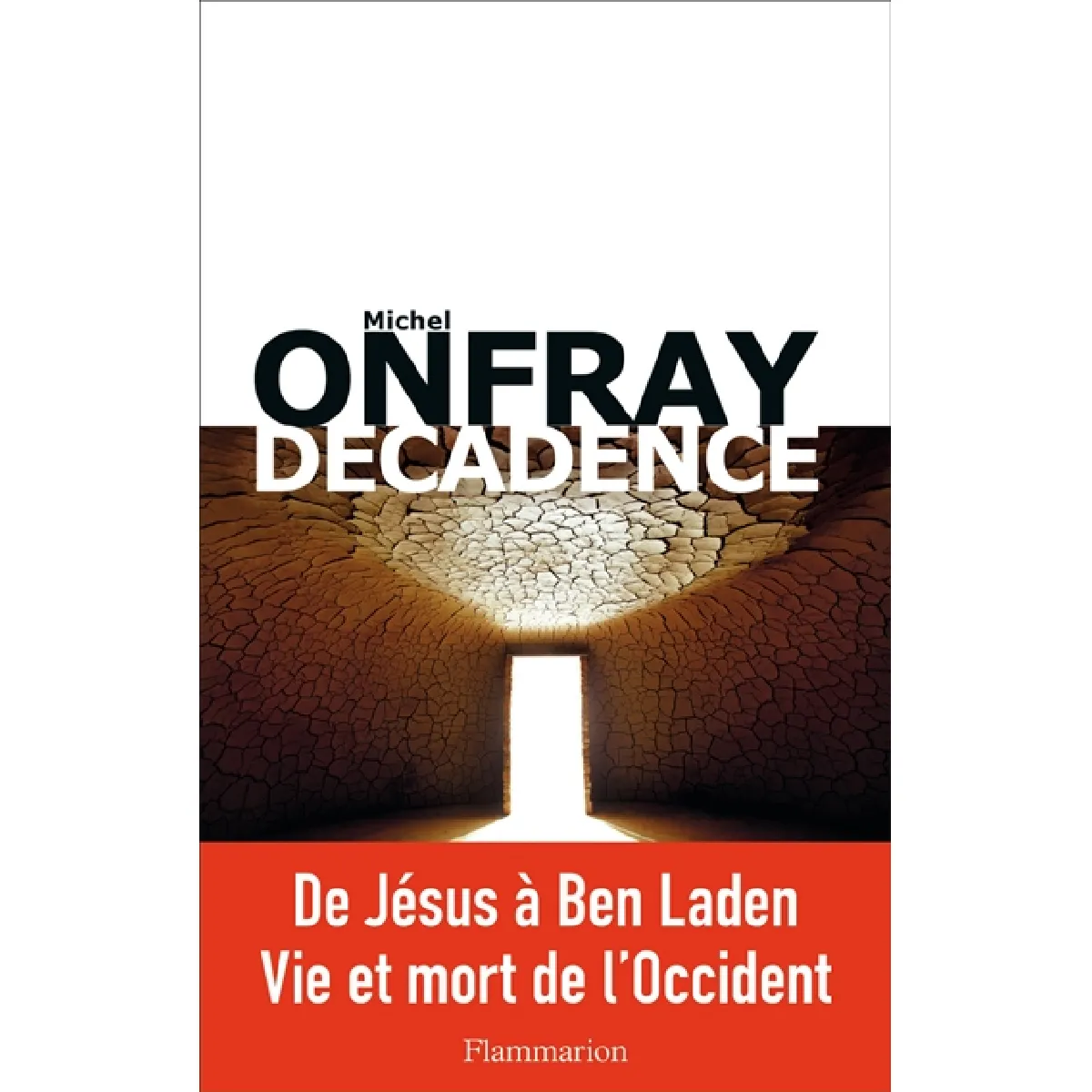 Brève encyclopédie du monde. Vol. 2. Décadence : vie et mort du judéo-christianisme · Occasion