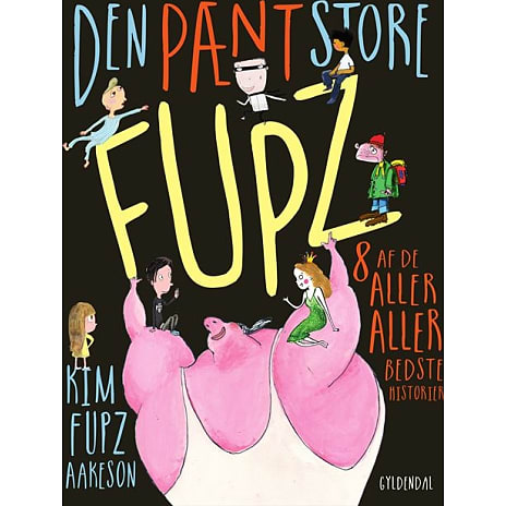 Den pænt store Fupz - Kim Fupz Aakeson