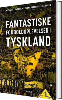 Fantastiske Fodboldoplevelser I Tyskland - Ole Bruun - Bog