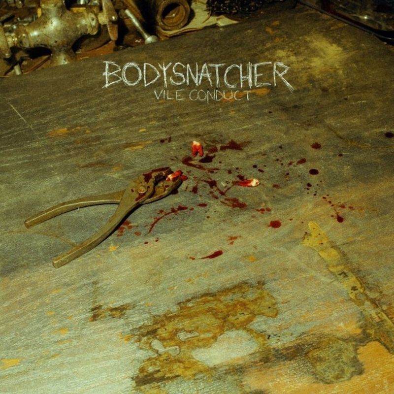 Vile conduct | Bodysnatcher CD