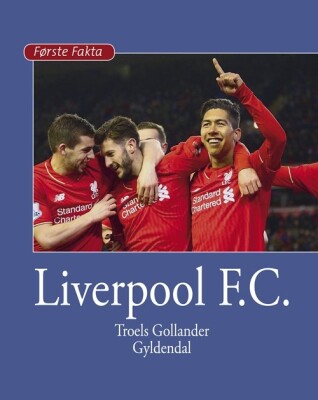 Liverpool F.C - Troels Gollander - Bog