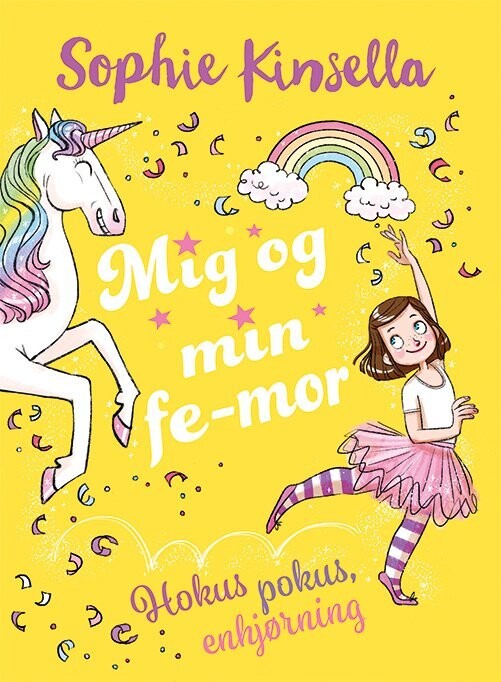 Mig Og Min Fe-Mor 3: Hokus Pokus, Enhjørning - Sophie Kinsella - Bog